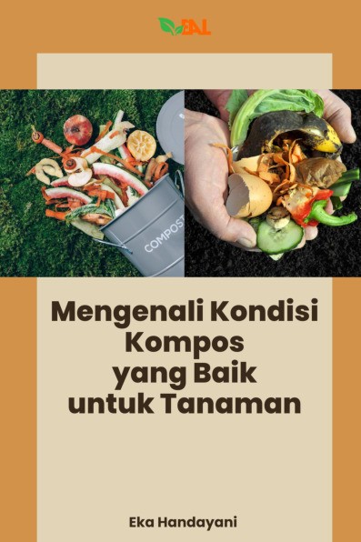 Mengenali Kondisi Kompos yang Baik untuk Tanaman